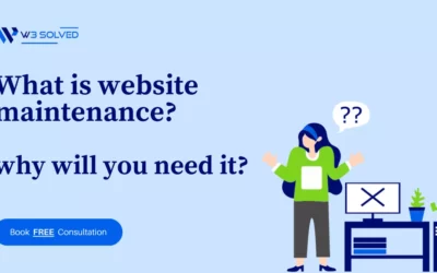 What is Website Maintenance and Why Does Your Business Need It?
