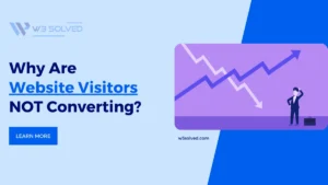 Why Are Website Visitors NOT Converting?