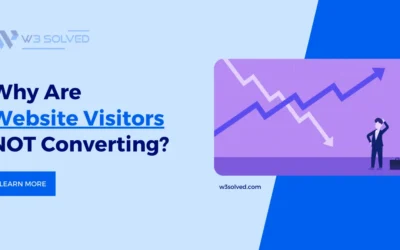 Why Are Website Visitors Not Converting? A Comprehensive Guide to Conversion Optimization
