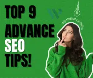 Top 9 advance seo tips to rank higher on google